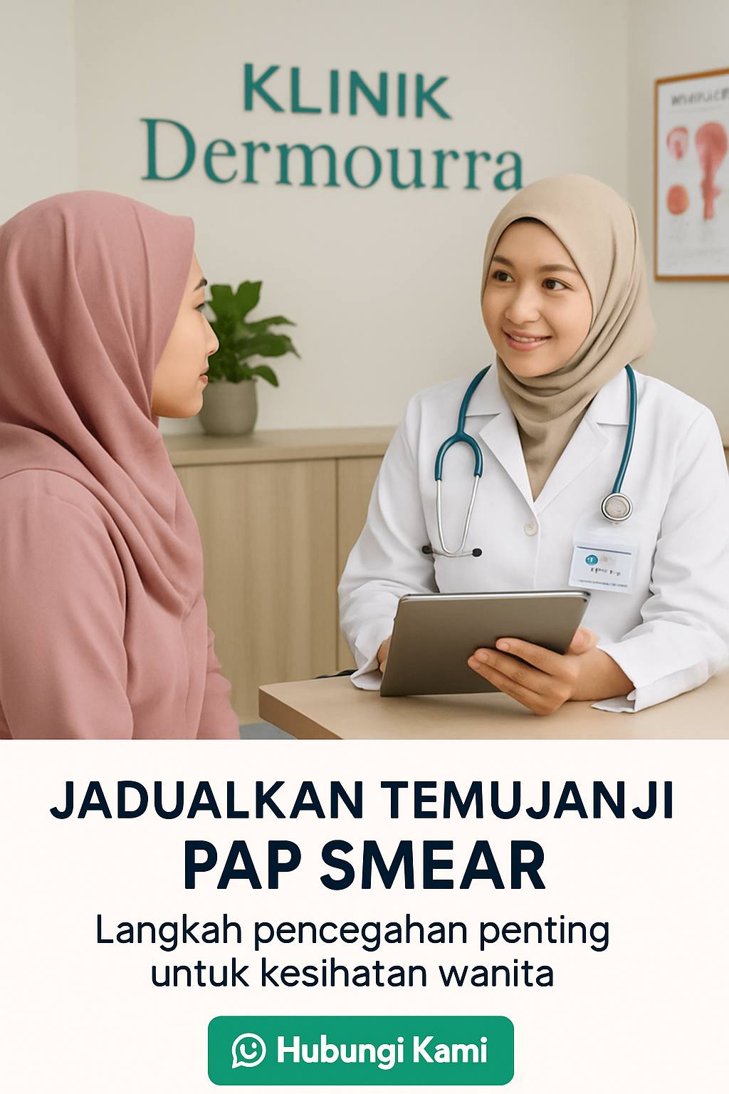 Visual promosi Klinik Dermourra dengan maklumat tempahan temujanji untuk pap smear serta penekanan pada kepentingan langkah pencegahan kesihatan wanita.